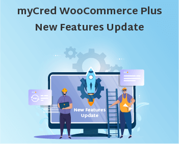 myCred WooCommerce Plus New Features Update