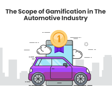 The Scope of Gamification in The Automotive Industry