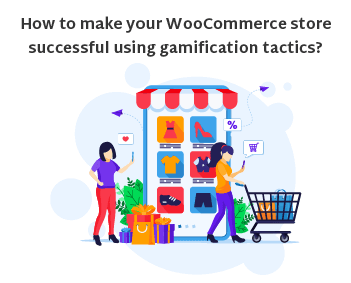 WooCommerce store gamification tactics