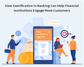 gamification banking Customers