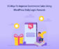 15 Ways to Improve Ecommerce Sales Using WordPress Daily Login Rewards