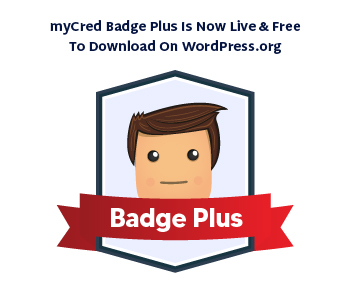 Release Note|myCred Badge Plus is Now Live and Free To Download on WordPress.org