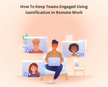 How to Keep Teams Engaged Using Gamification in Remote Work